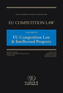 EU Competition Law Volume VII, EU Competition Law & Intellectual Property