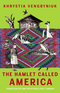 The Hamlet Called America