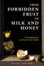From Forbidden Fruit to Milk and Honey