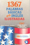 1367 palabras b&aacute;sicas en ingl&eacute;s ilustradas