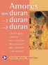 Amores que duran . . . y duran . . . y duran