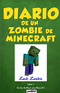 Diario de un zombie de Minecraft