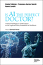 Is AI the Perfect Doctor?