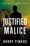 Justified Malice