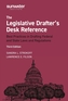 The Legislative Drafter's Desk Reference