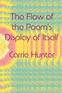 The Flow of the Poem's Display of Itself