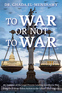 To War or Not to War To War or Not to War
