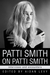 Patti Smith on Patti Smith