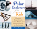 Polar Explorers for Kids