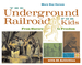 The Underground Railroad for Kids