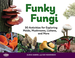 Funky Fungi
