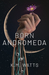 Born Andromeda