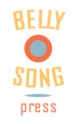 Belly Song Press